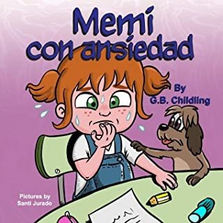 Memi Con Ansiedad: Un Libro Para Niños Sobre El Manejo Lmz