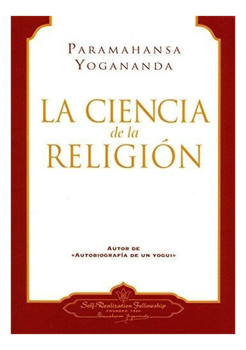 Ciencia De La Religion - Paramahansa Yogananda - Self Libro