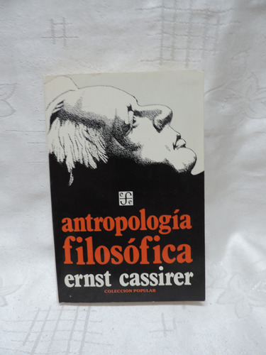 Antropología Filosófica   Ernst Cassirer   F.d.c.e.  1997