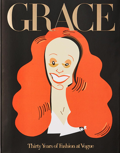 Libro: Grace: Thirty Years Of Fashion At Vogue