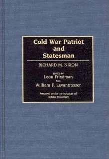 Cold War Patriot And Statesman - Leon Friedman