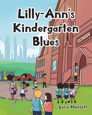 Libro Lilly-ann's Kindergarten Blues - Harriott, Leisa