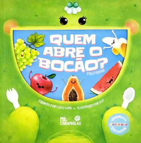 Quem Abre O Bocão - Frutinhas