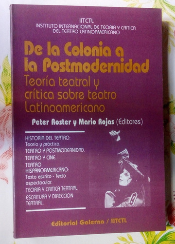 De La Colonia A La Postmodernidad... - Roster Y Rojas