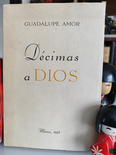 Décimas A Dios 1954 Guadalupe Amor.