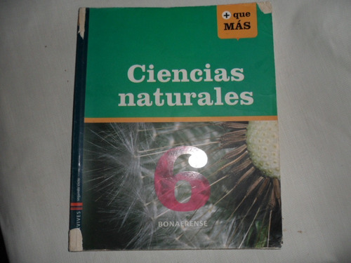 Libro Ciencias Naturales 6 + Que Mas - Bonaerense
