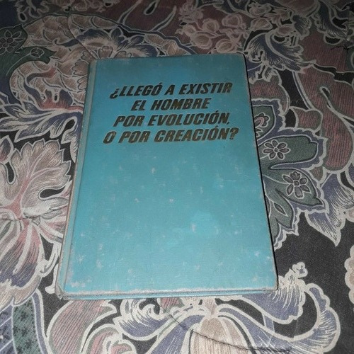 ¿llego A Existir El Hombre Por Evolucion O Por Creacion?