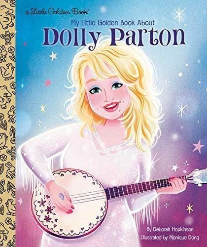 My Little Golden Book About Dolly Parton - Hopkinson, de Hopkinson, Debo. Editorial Golden Books en inglés
