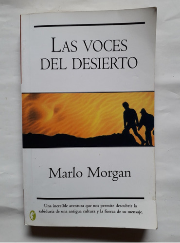 Las Voces Del Desierto Marlo Morgan 2004 278 Pag Unico Dueño