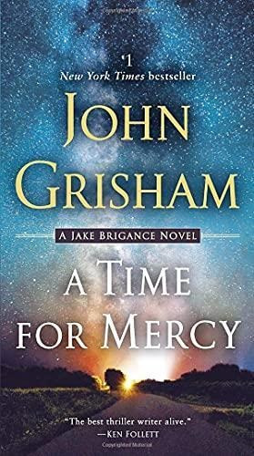 A Time For Mercy: A Jake Brigance Novel (libro En Inglés)