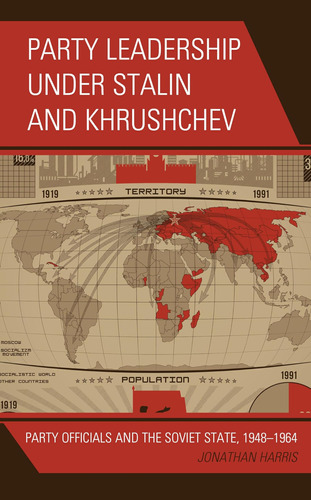 Libro: En Ingles Party Leadership Under Stalin And Khrushch
