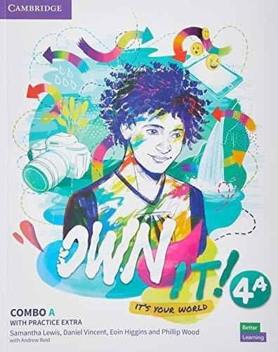 Own It! Level 4 -    Combo A St S And Wb W Practice Extra, De Lewis,samantha & Vincent,. Editorial Cambridge Univ.press En Inglés