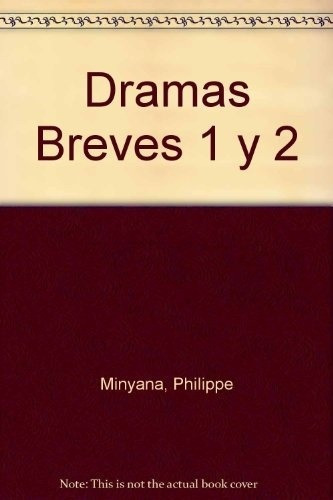 Dramas Breves 1 Y 2 - Minyana, Philippe