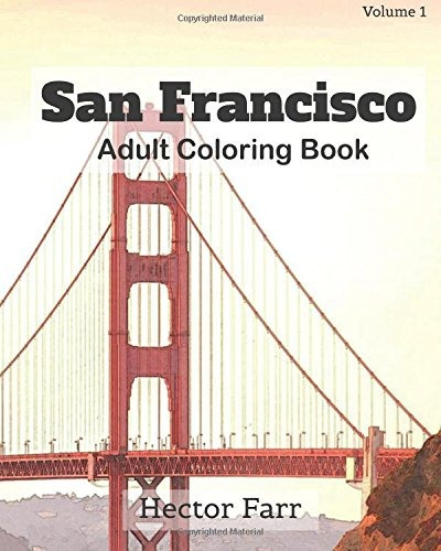 San Francisco  Adult Coloring Book Vol1 City Sketches For Co