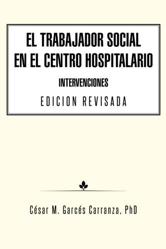 Libro : El Trabajador Social En El Centro Hospitalari (7488)