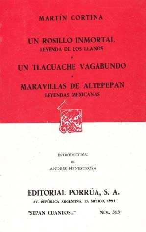 Un Rosillo Inmortal: Leyenda De Los Llanos · Un Tlacuache Va