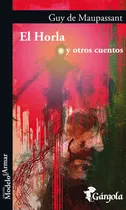 Comprar El Horla Y Otros Cuentos (68) - De Maupassant Guy