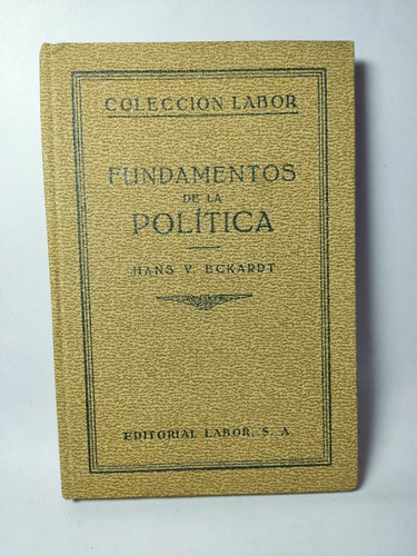 Libro Fundamentos De La Política Hans Von Eckardt 180z9 (Usado)
