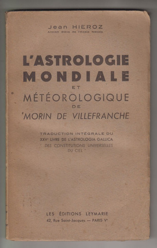 1946 Jean Hieroz Astrologie Mondiale Morin De Villefranche 