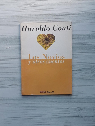 Los Novios Y Otros Cuentos De Haroldo Conti  Usado  