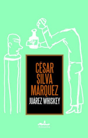 Libro Juarez Whiskey Original