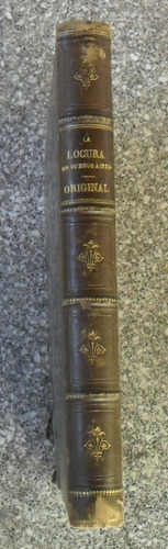 La Locura En Buenos Aires. Año 1879. Manuscrito.