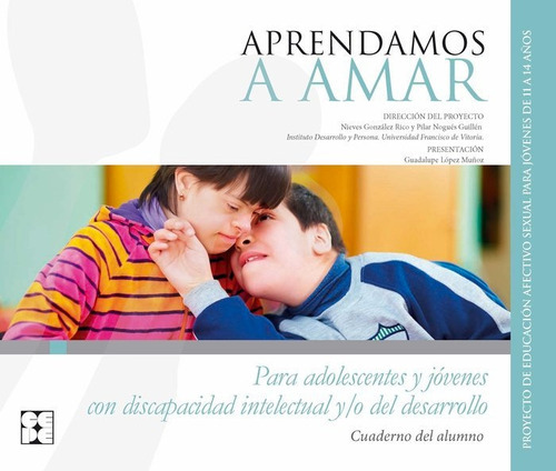 Aprendamos a Amar. Discapacidad intelectual. Cuaderno para el alumno, de UNIVERSIDAD FRANCISCO VITORIA. Editorial Ciencias de la Educación Preescolar y Especial, tapa blanda en español