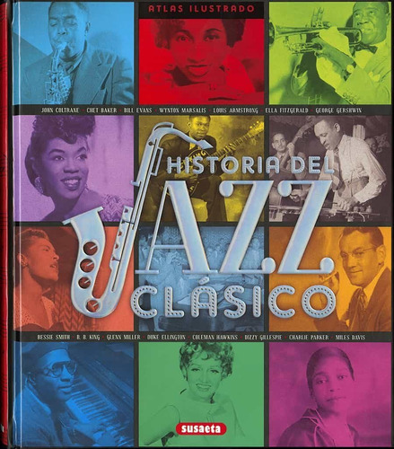 Atlas Ilustrado Historia Del Jazz Clasico