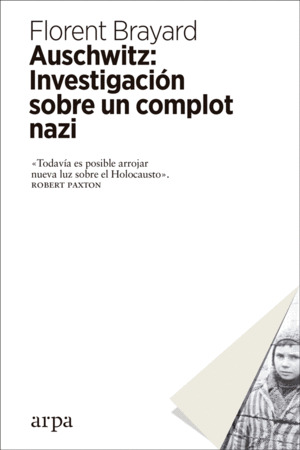 Libro Auschwitz: Investigación Sobre Un Complot Nazi