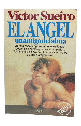 El Angel - Un Amigo Del Alma - Víctor Sueiro - Planeta 