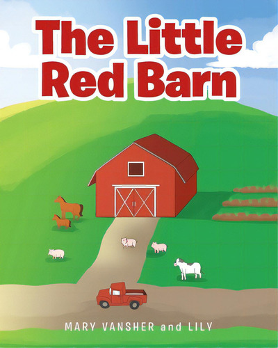 The Little Red Barn, De Vansher, Mary. Editorial Covenant Books, Tapa Blanda En Inglés