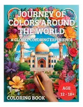 Comprar Libro: Un Viaje De Colores Por El Mundo: Una Coloración Glob