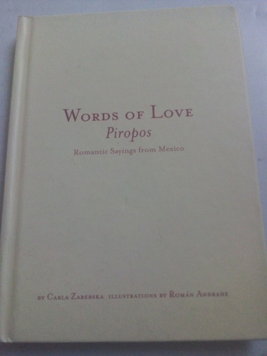 Libro Piropos Words Of Love Carla Zarebska Bilingüe P. Dura