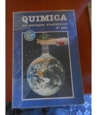 * * Quimica Un Enfoque Planetario 4º Año - Alberto Lahore