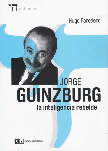 Jorge Guinzburg Informal Insolito Y Rebelde - Paradero