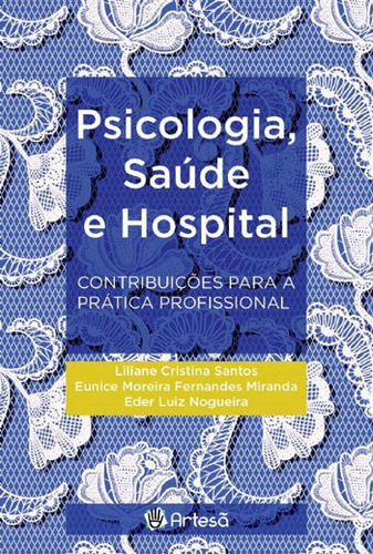 Psicologia, Saude E Hospital