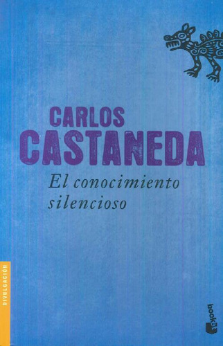 Libro El Conocimiento Silencioso De Carlos Castaneda