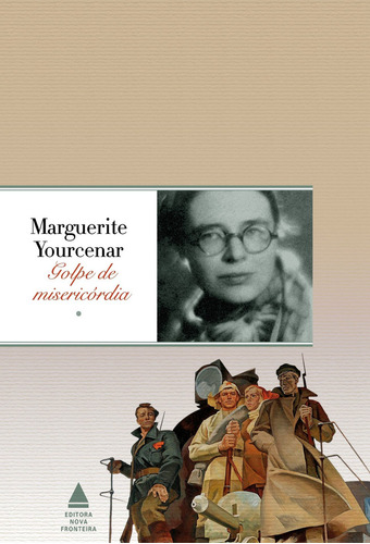 Golpe De Misericórdia, De Marguerite Yourcenar. Editora Nova Fronteira Em Português