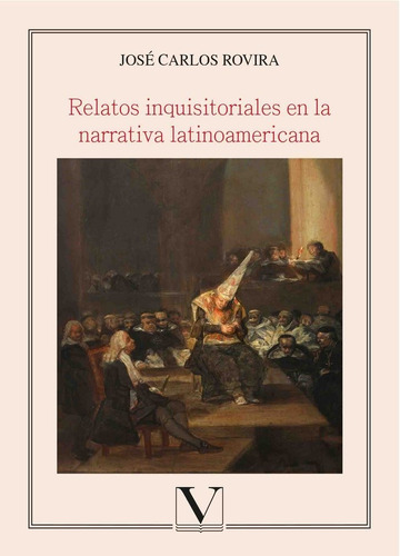 Relatos Inquisitoriales En La Narrativa Latinoamericana, De Rovira, José Carlos. Editorial Verbum, S.l., Tapa Blanda En Español