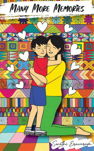 Many More Memories, De Swathi Eruvaram. Editorial Harpercollins 360, Tapa Blanda En Inglés
