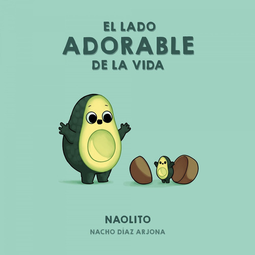 El Lado Adorable De La Vida