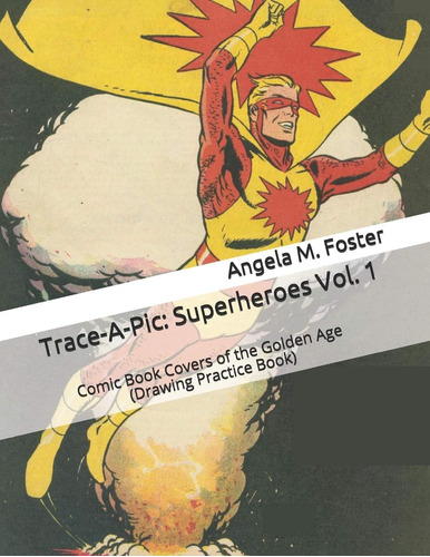 Libro: Trace-a-pic: Superheroes Vol. 1: Comic Book Covers Of