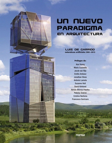 Un Nuevo Paradigma En Arquitectura, De Luis Garrido. Editorial Monsa En Español