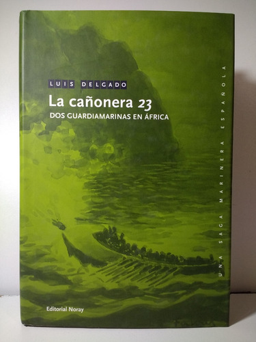 La Cañonera 23 - Luis Delgado