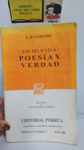 De Mi Vida Poesía Y Verdad - J W Goethe - 2000