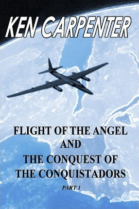 Libro Flight Of The Angel And The Conquest Of The Conquis...