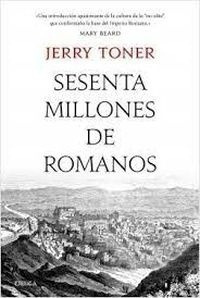 Sesenta Millones De Romanos - Jerry Toner