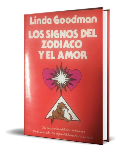 Libro Los Signos Del Zodiaco Y El Amor [ Original ], De Linda Goodman. Editorial Kepler, Tapa Blanda En Español, 2024