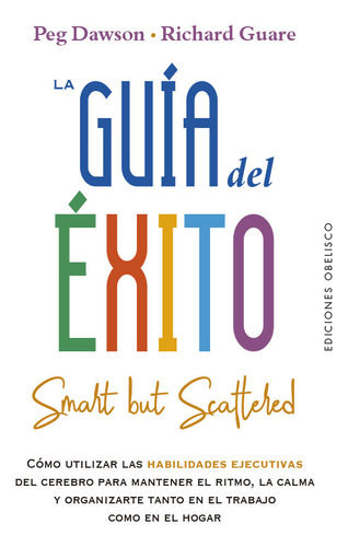 Libro Guia Del Exito Smart But Scattered,la