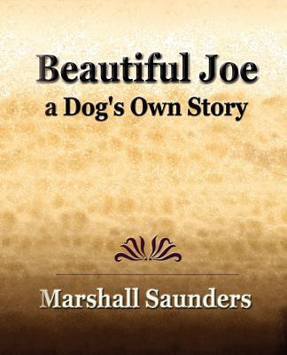 Libro Beautiful Joe A Dog's Own Story (1893) - Saunders, ...